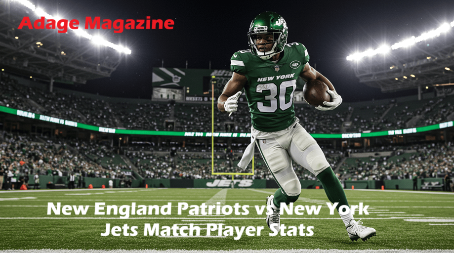 New England Patriots vs New York Jets Match Player Stats