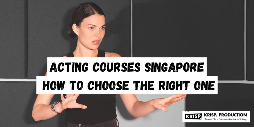 Acting Courses in Singapore: A Quick Guide